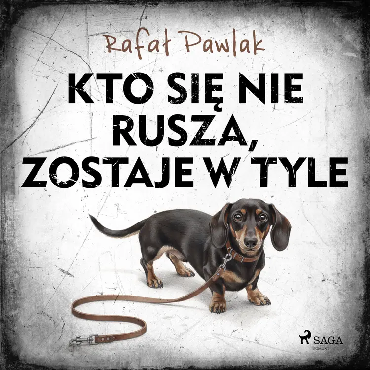 Kto się nie rusza, zostaje w tyle af Rafał Pawlak