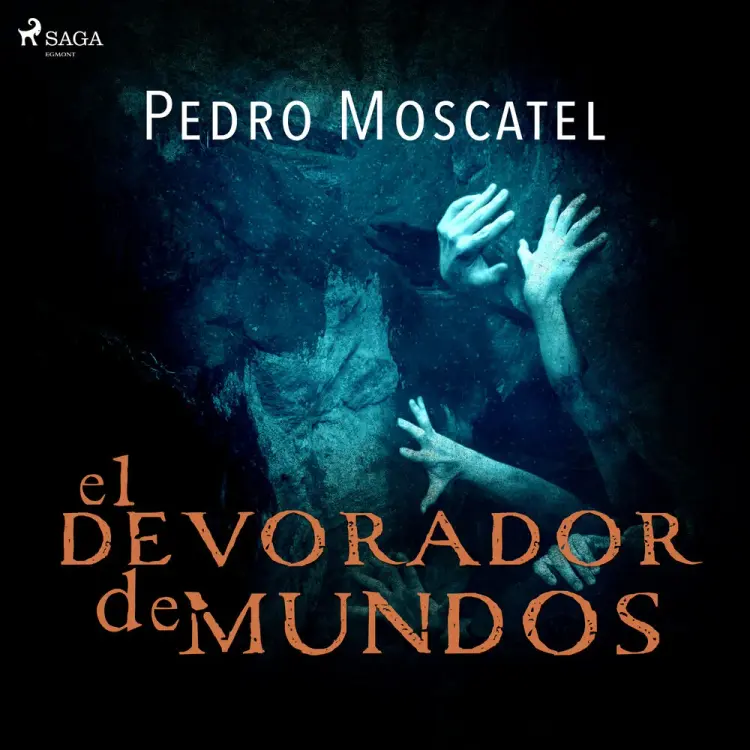 El devorador de mundos af Pedro Moscatel