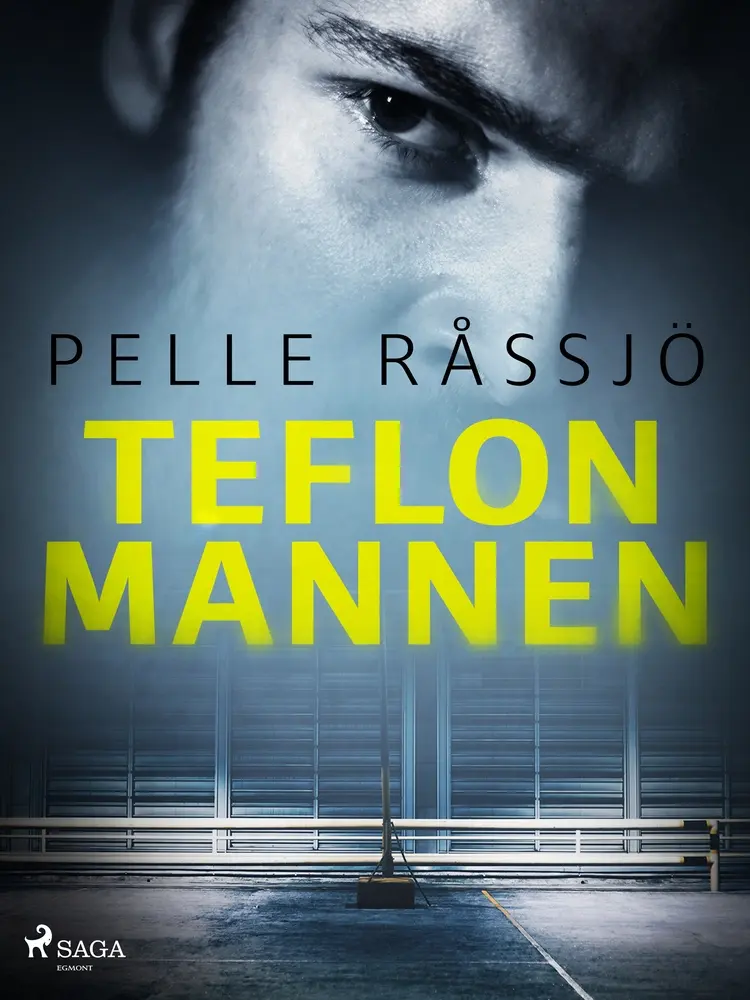 Teflonmannen af Pelle Råssjö
