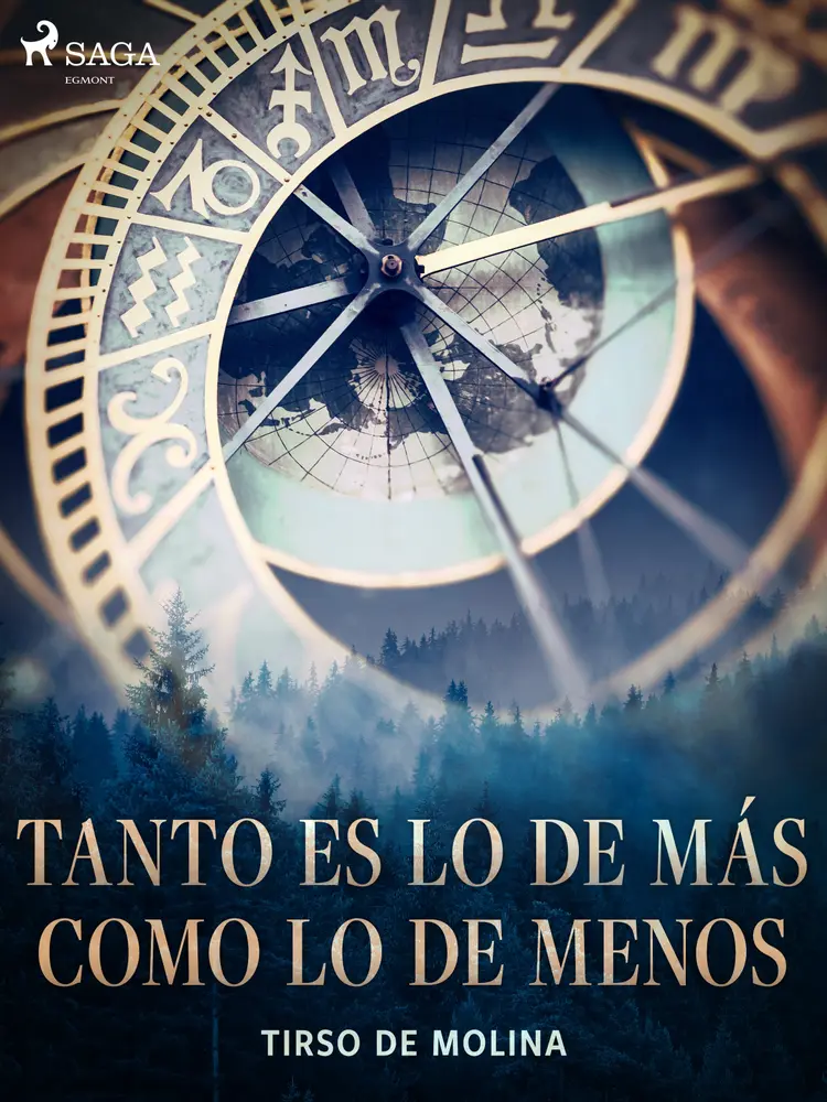 Tanto es lo de más como lo de menos af Tirso de Molina