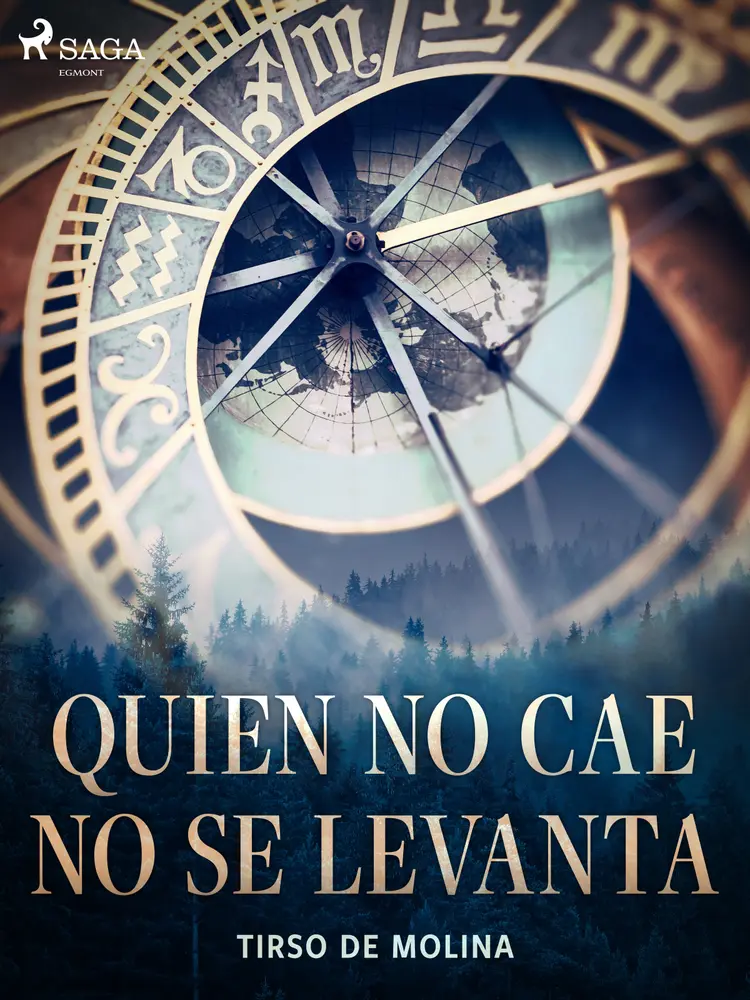 Quien no cae no se levanta af Tirso de Molina