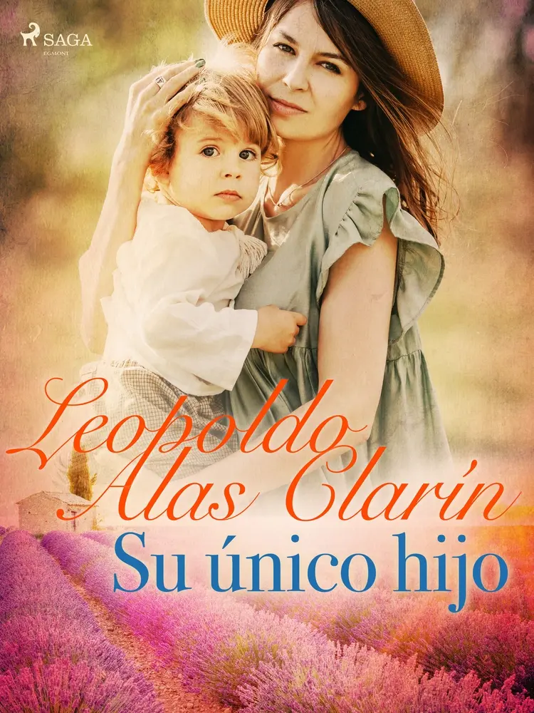Su único hijo af Leopoldo Alas Clarín