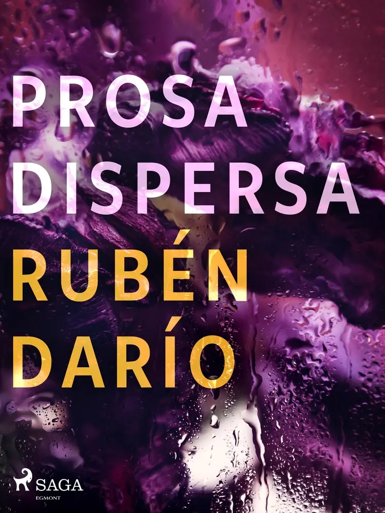 Prosa dispersa af Rubén Darío