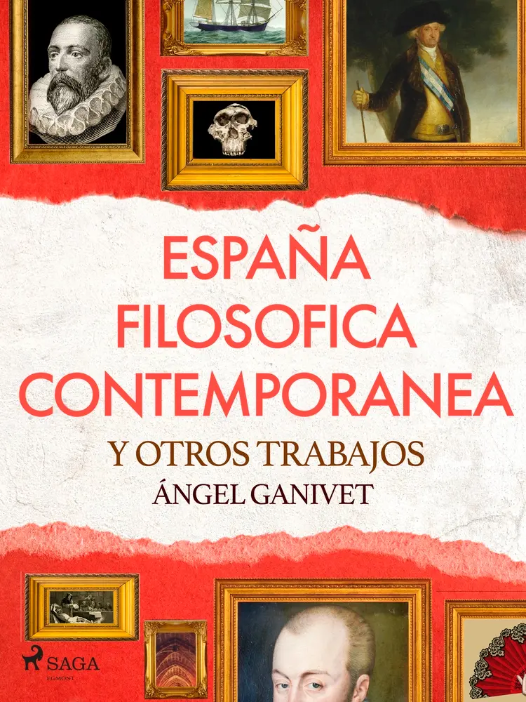 España filosófica contemporánea y otros trabajos af Ángel Ganivet