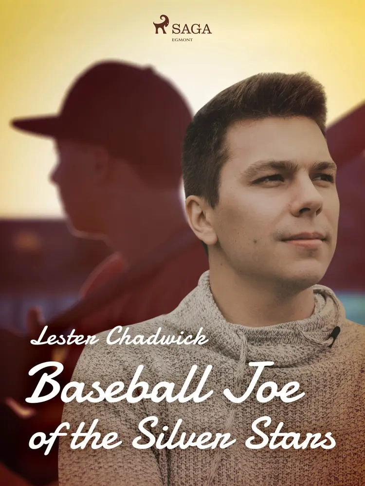 Baseball Joe of the Silver Stars af Lester Chadwick