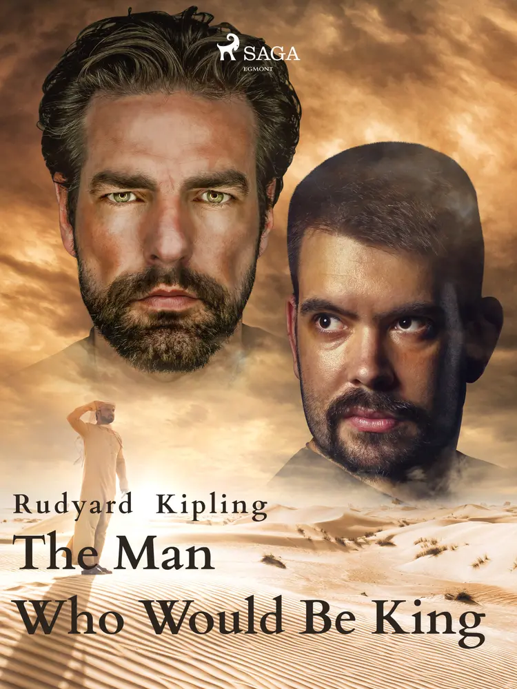 The Man Who Would Be King af Rudyard Kipling