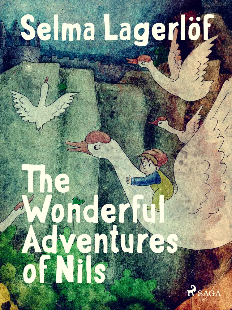 The Wonderful Adventures of Nils af Selma Lagerlöf