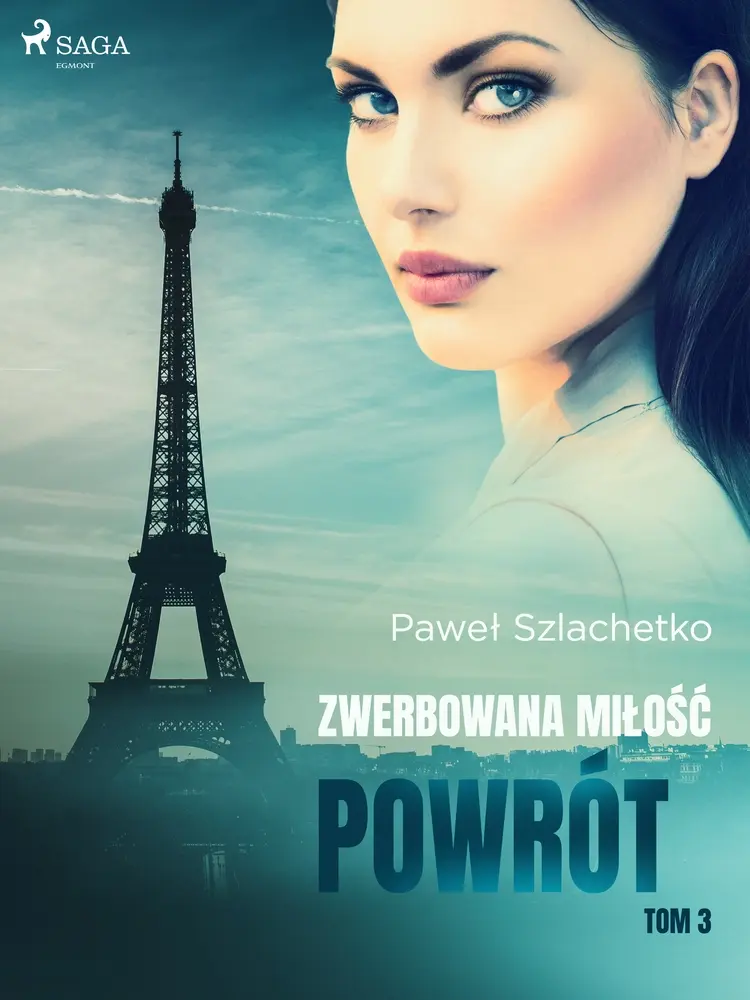 Zwerbowana miłość. Powrót af Paweł Szlachetko