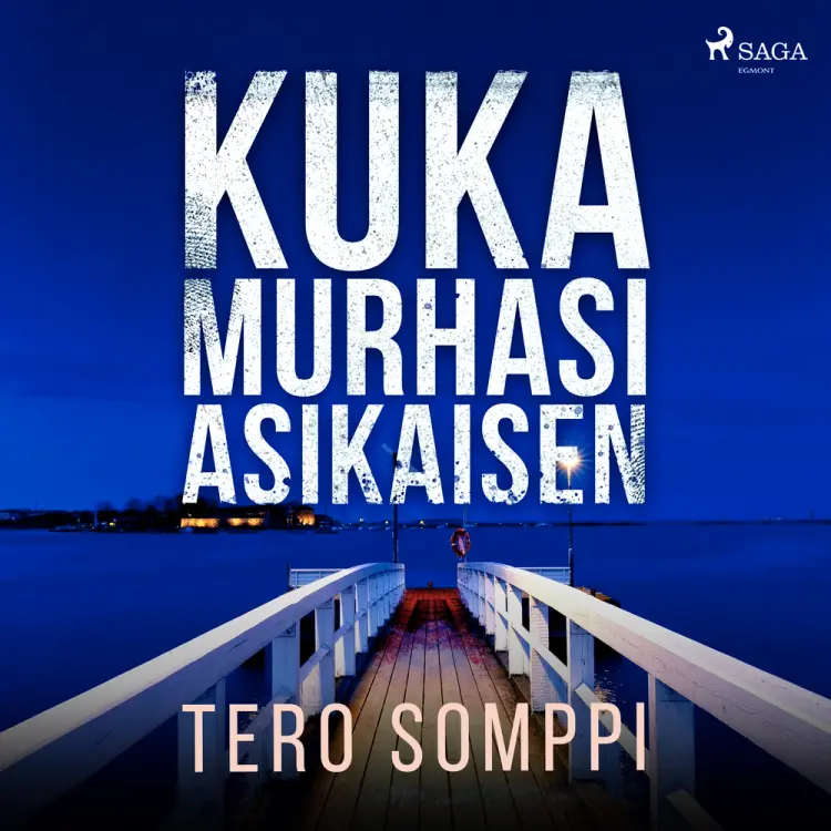 Kuka murhasi Asikaisen af Tero Somppi