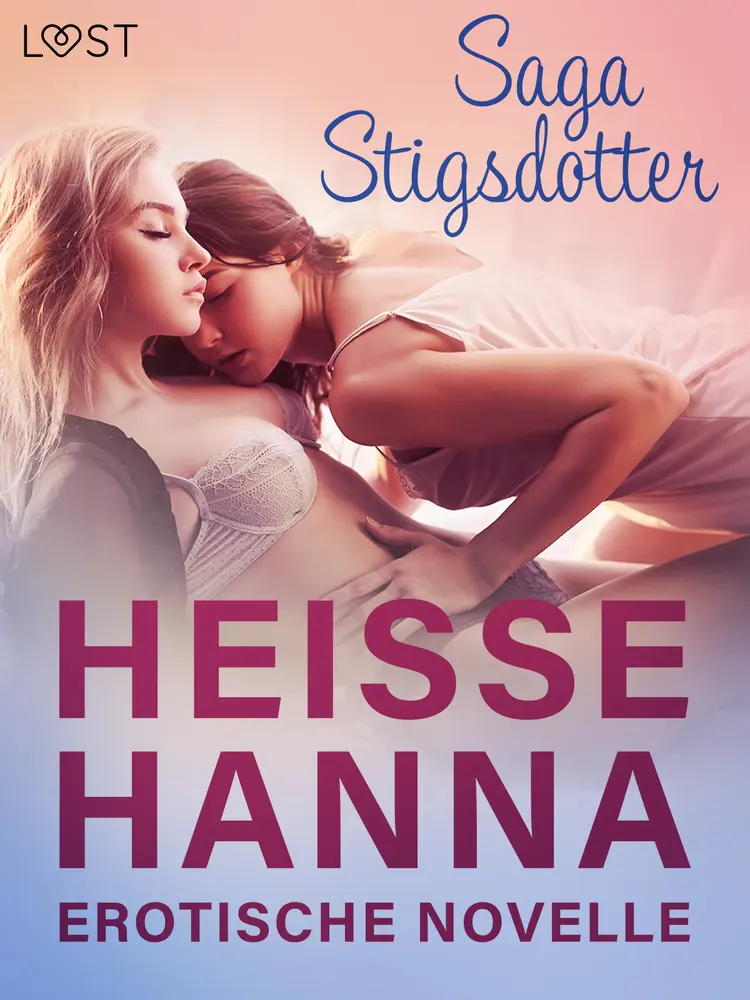 Heiße Hanna - Erotische Novelle af Saga Stigsdotter