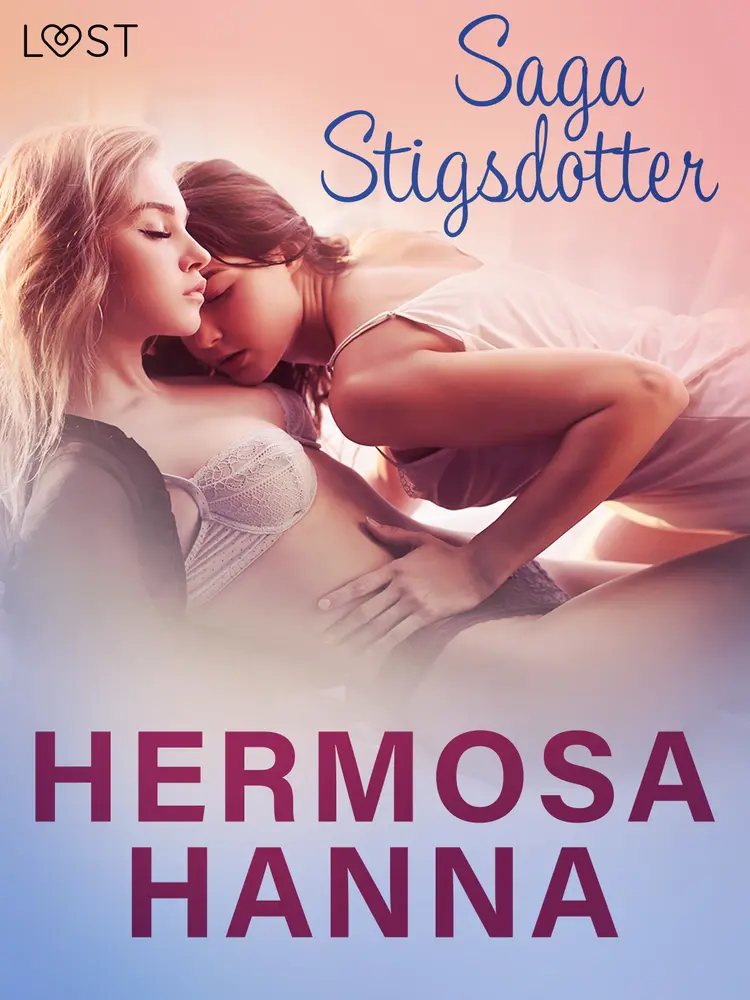 Hermosa Hanna - una novela corta erótica af Saga Stigsdotter