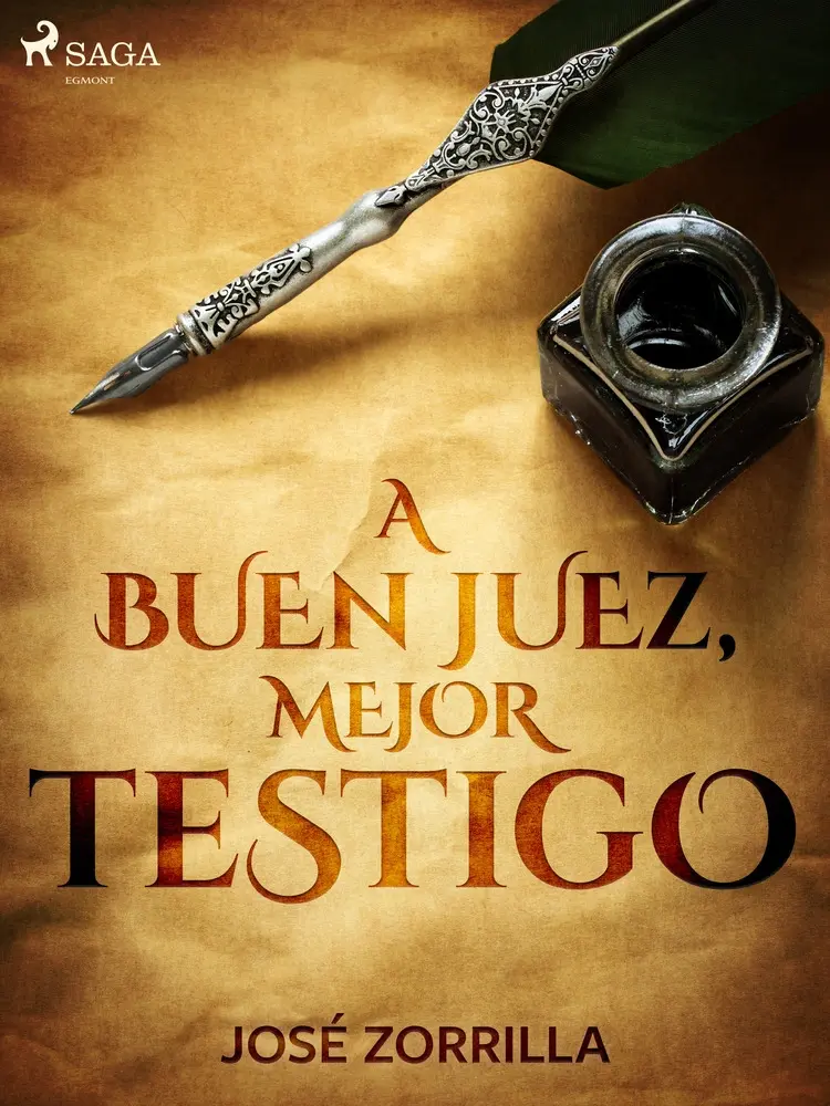 A buen juez, mejor testigo af José Zorrilla