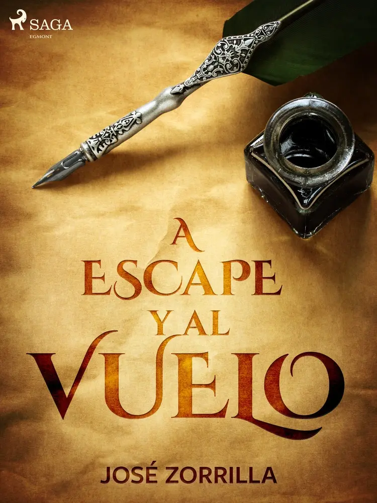 A escape y al vuelo af José Zorrilla