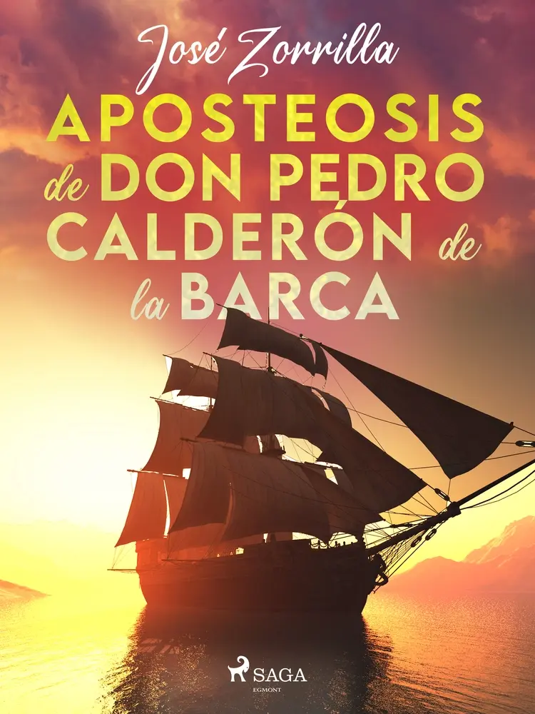 Aposteosis de don Pedro Calderón de la Barca af José Zorrilla