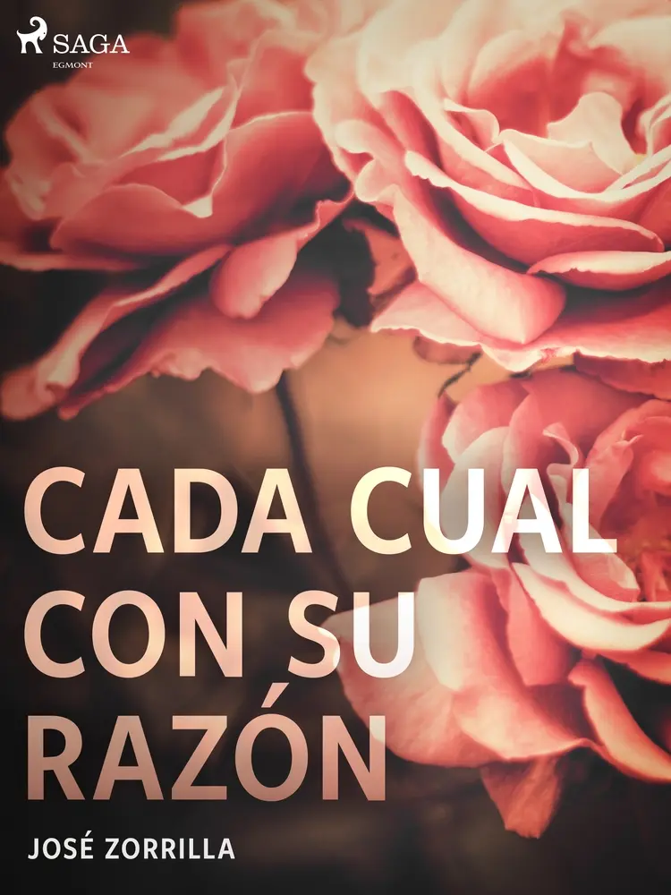 Cada cual con su razón af José Zorrilla