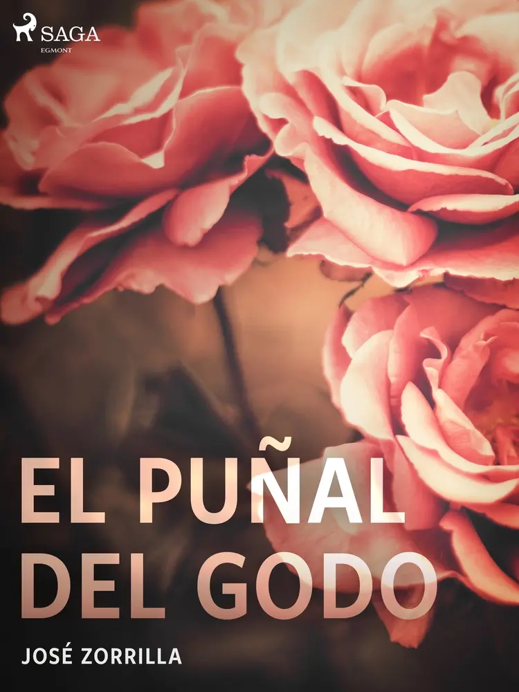 El puñal del godo af José Zorrilla