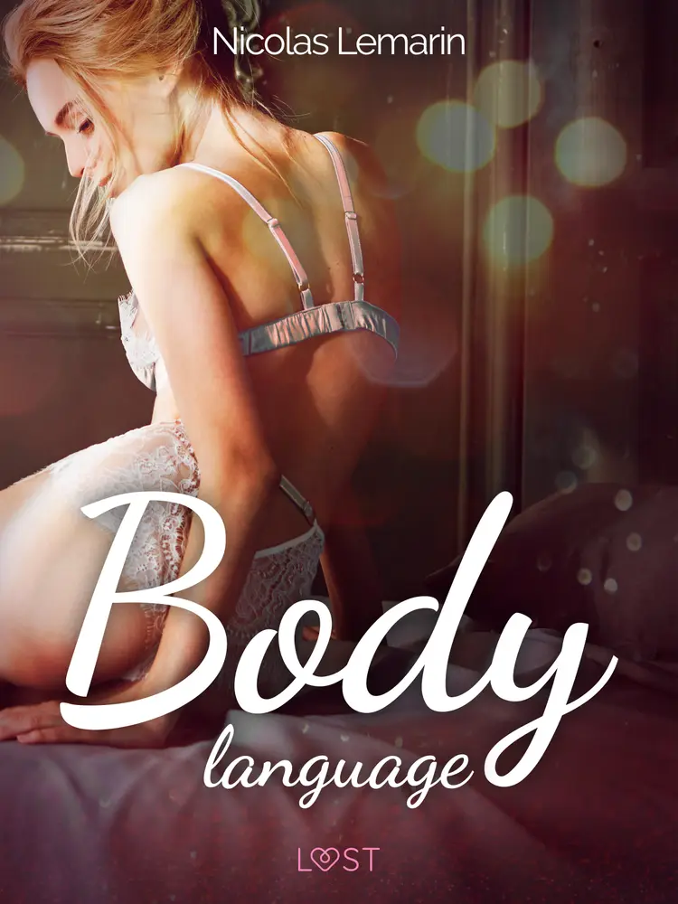 Body language - eroottinen novelli af Nicolas Lemarin