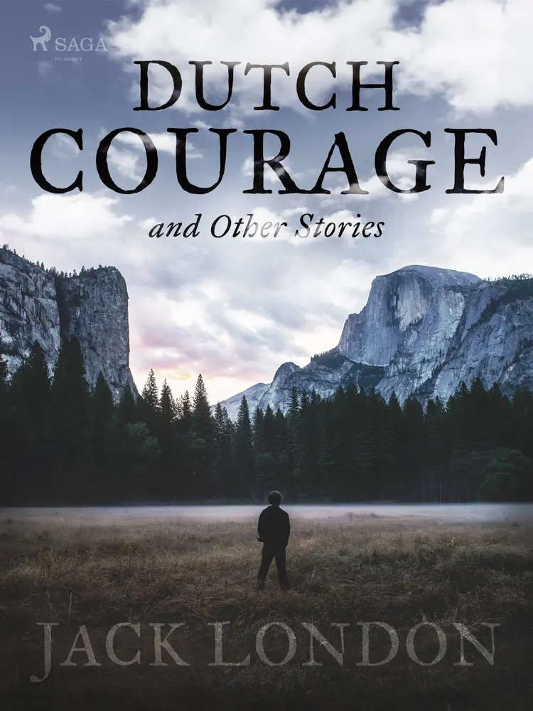Dutch Courage and Other Stories af Jack London