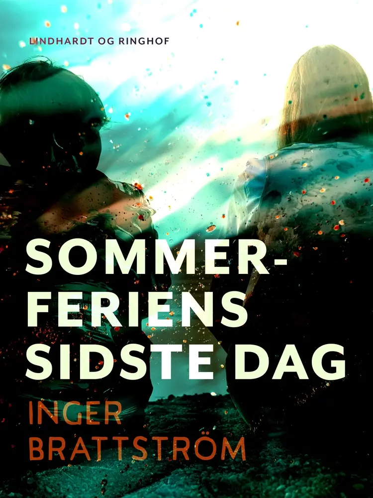 Sommerferiens sidste dag af Inger Brattström