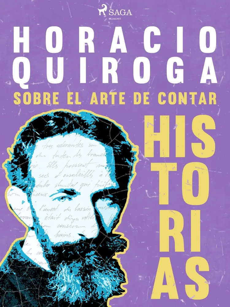 Sobre el arte de contar historias af Horacio Quiroga