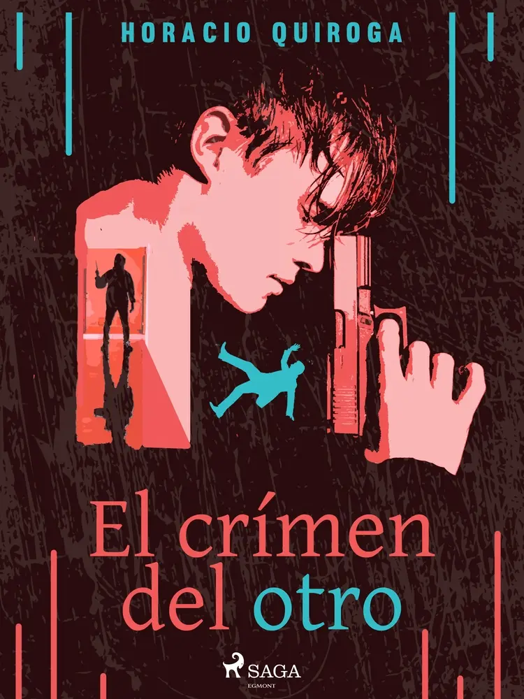 El crímen del otro af Horacio Quiroga