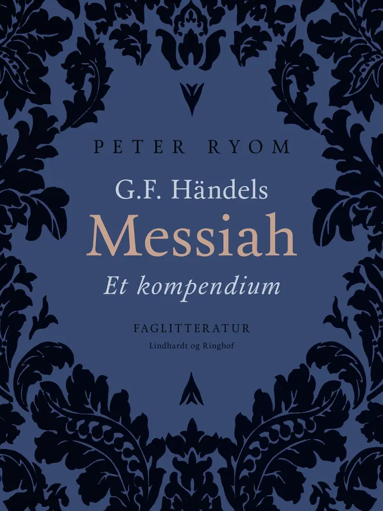 G.F. Händels Messiah. Et kompendium af Peter Ryom