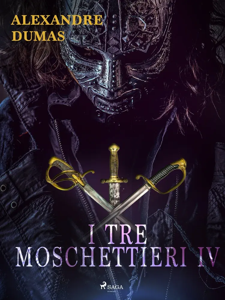 I tre moschettieri IV af Alexandre Dumas