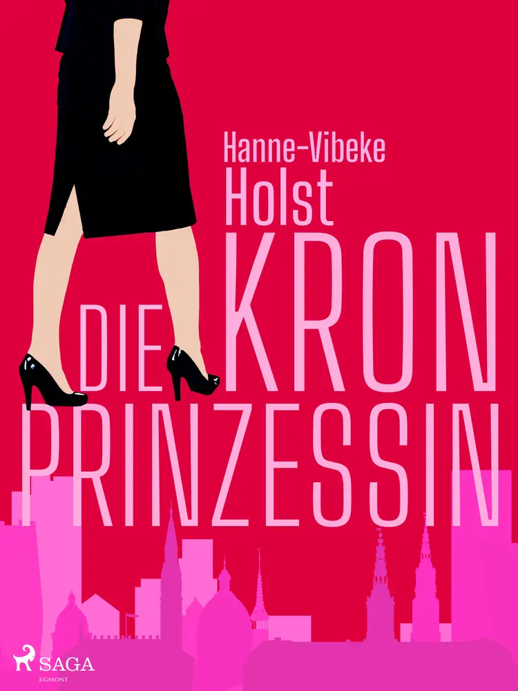 Die Kronprinzessin af Hanne-Vibeke Holst
