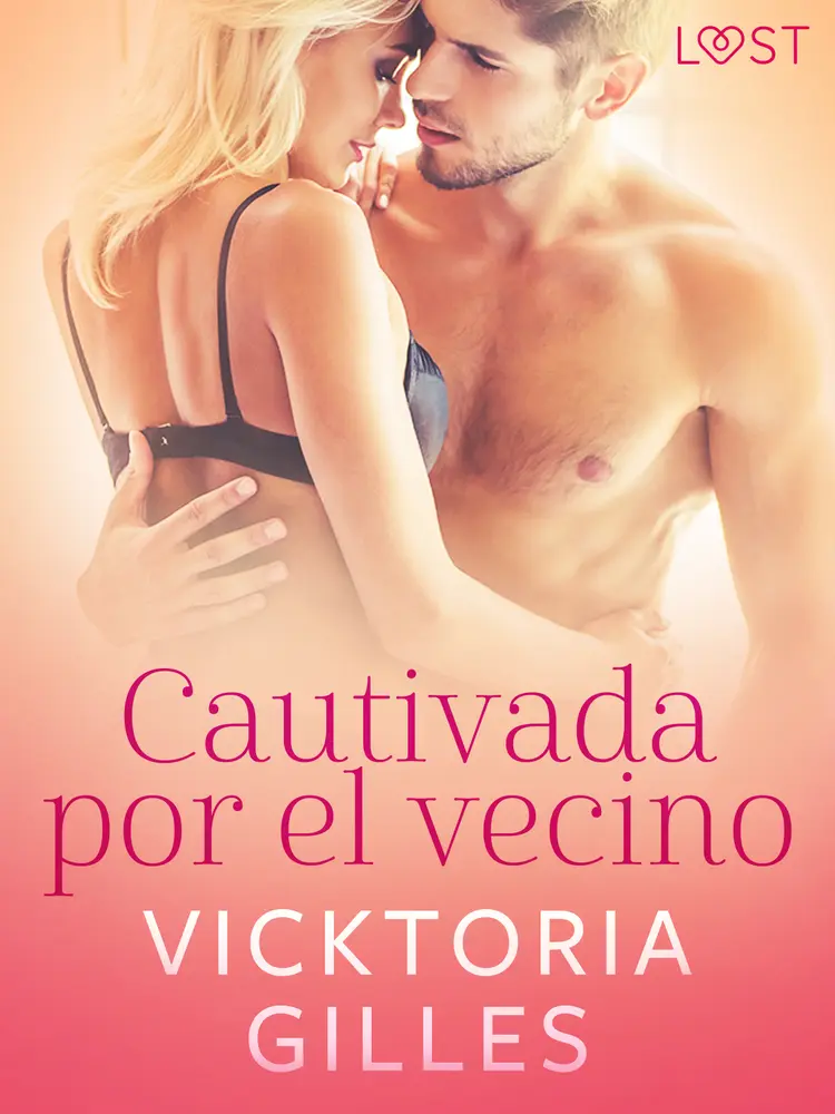 Cautivada por el vecino - una novela corta erótica af Vicktoria Gilles