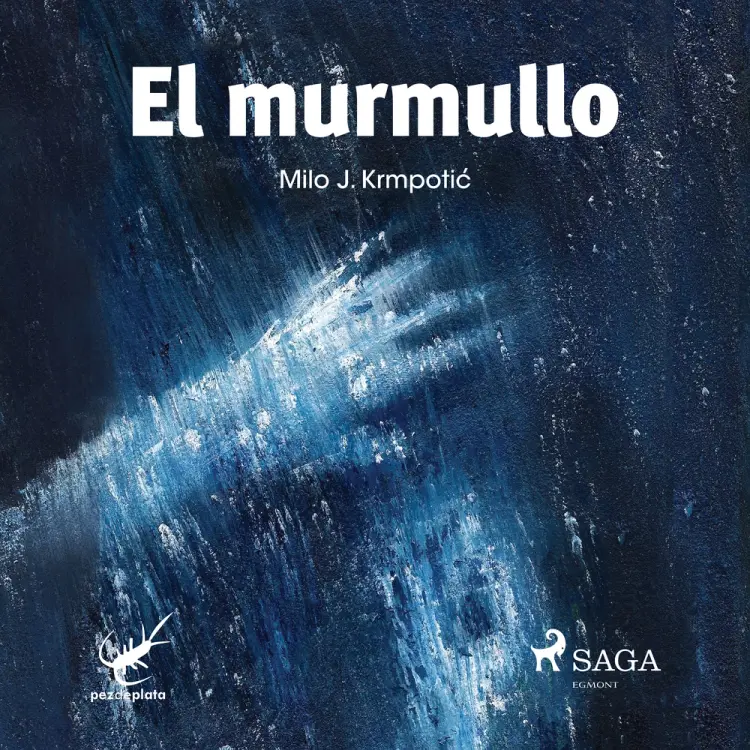 El murmullo af Milo J. Krmpotic