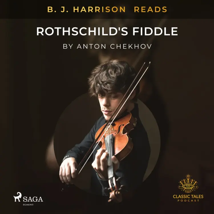 B. J. Harrison Reads Rothschild's Fiddle af Anton Chekhov