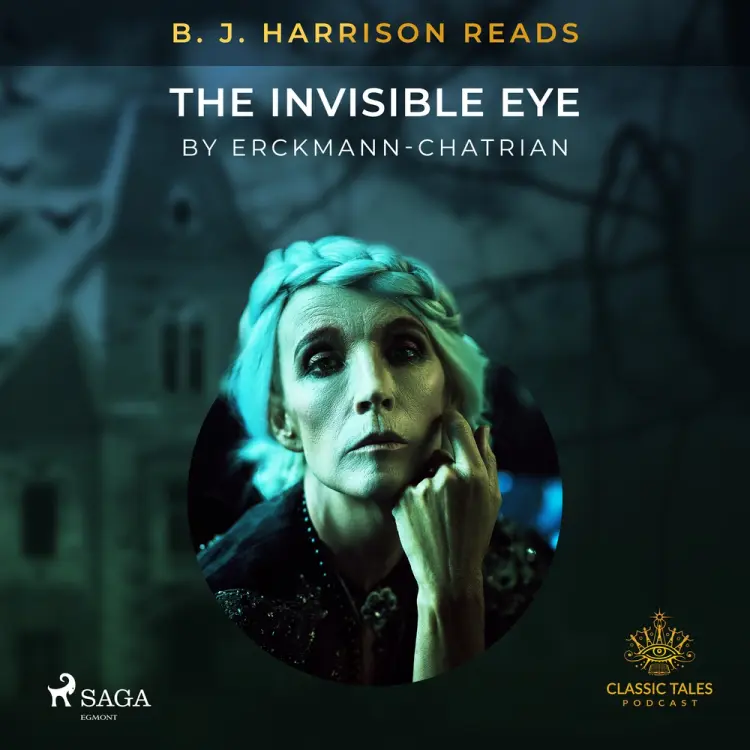 B. J. Harrison Reads The Invisible Eye af Erckmann-Chatrian