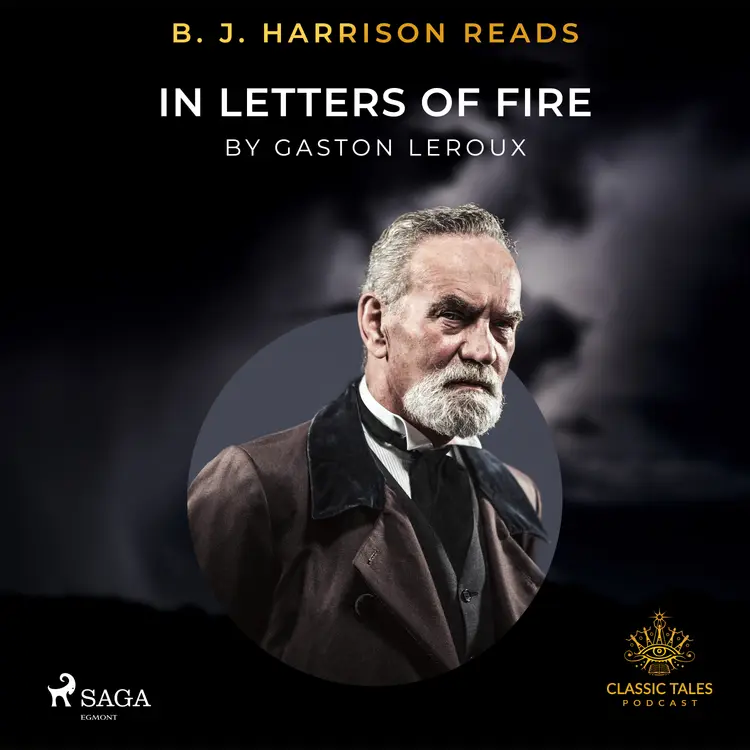 B. J. Harrison Reads In Letters of Fire af Gaston Leroux
