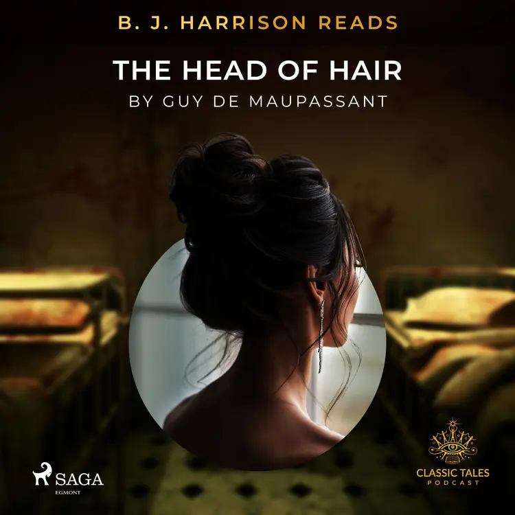 B. J. Harrison Reads The Head of Hair af Guy de Maupassant