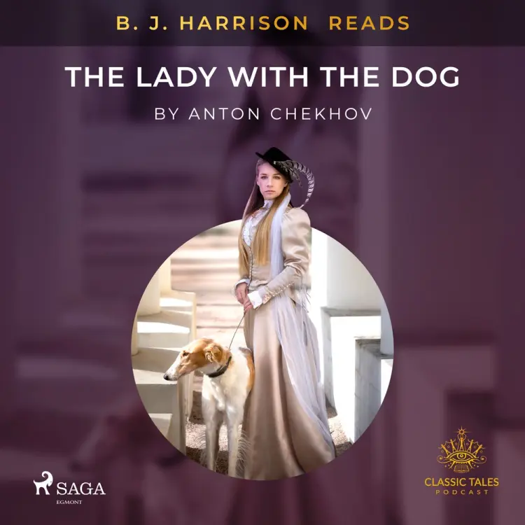 B. J. Harrison Reads The Lady With The Dog af Anton Chekhov