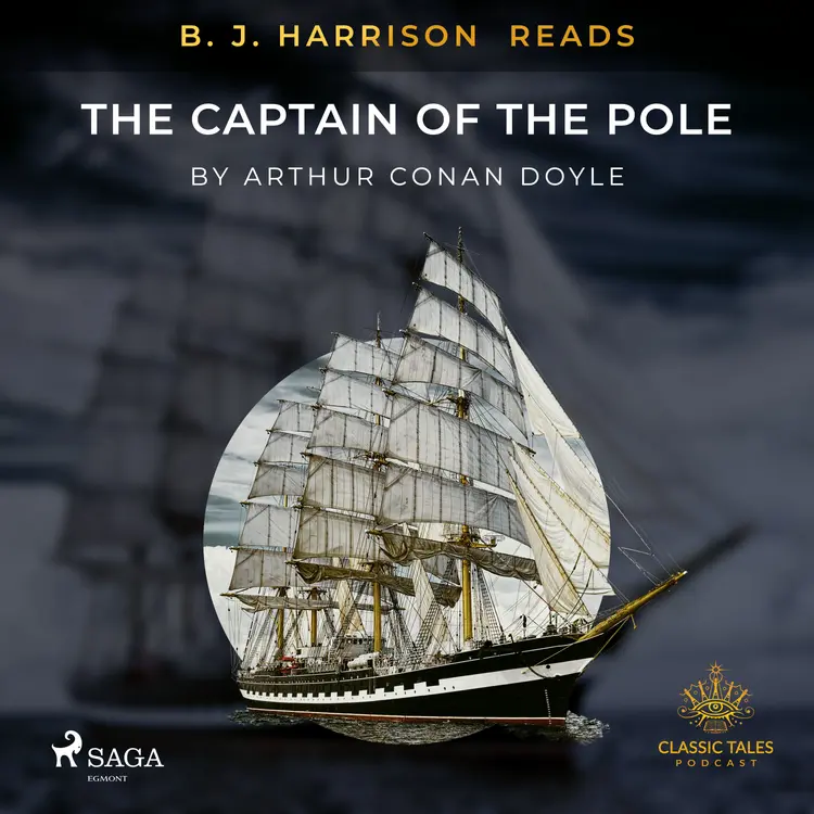 B. J. Harrison Reads The Captain of the Pole Star af Arthur Conan Doyle