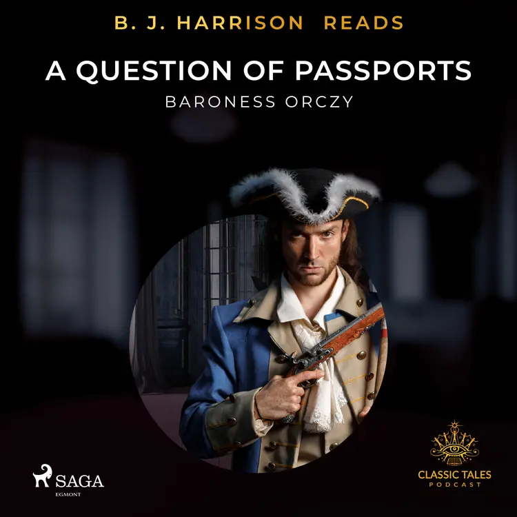 B. J. Harrison Reads A Question of Passports af Baroness Orczy