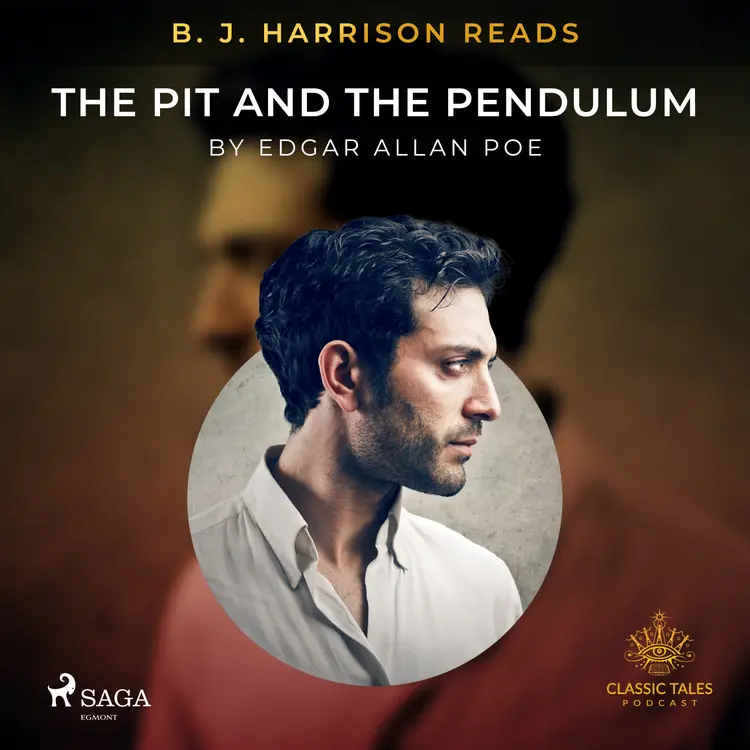 B. J. Harrison Reads The Pit and the Pendulum af Edgar Allan Poe