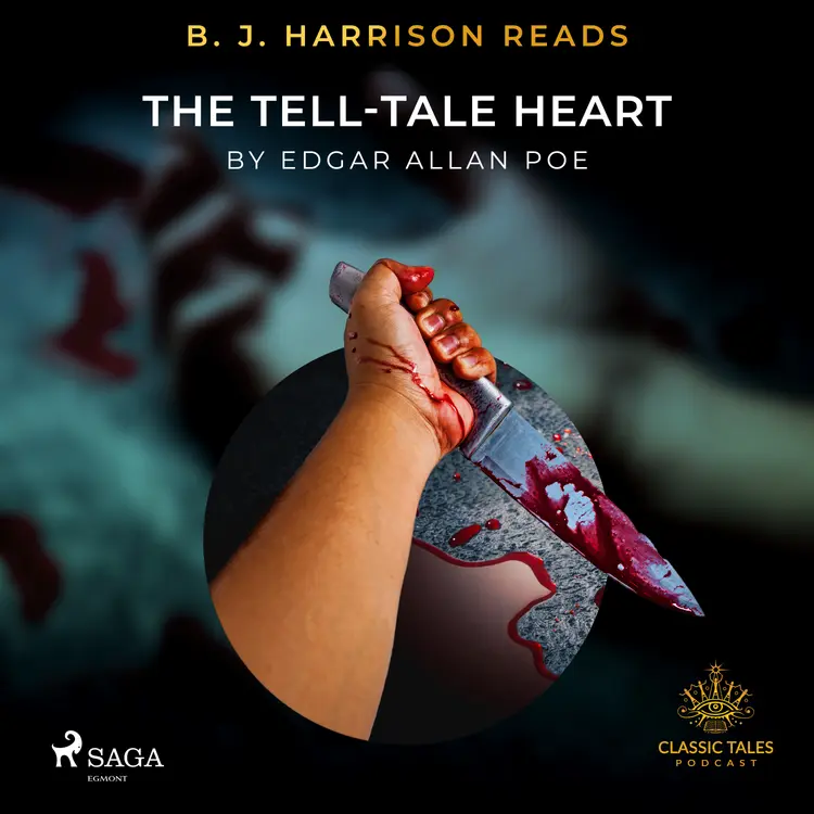 B. J. Harrison Reads The Tell-Tale Heart af Edgar Allan Poe
