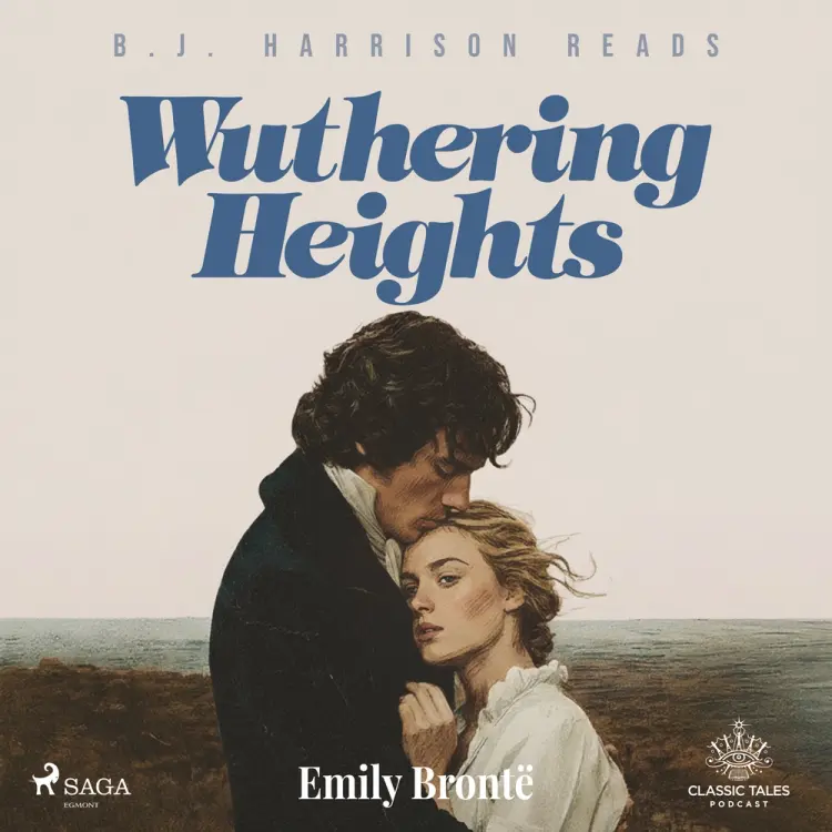 B. J. Harrison Reads Wuthering Heights af Emily Brontë