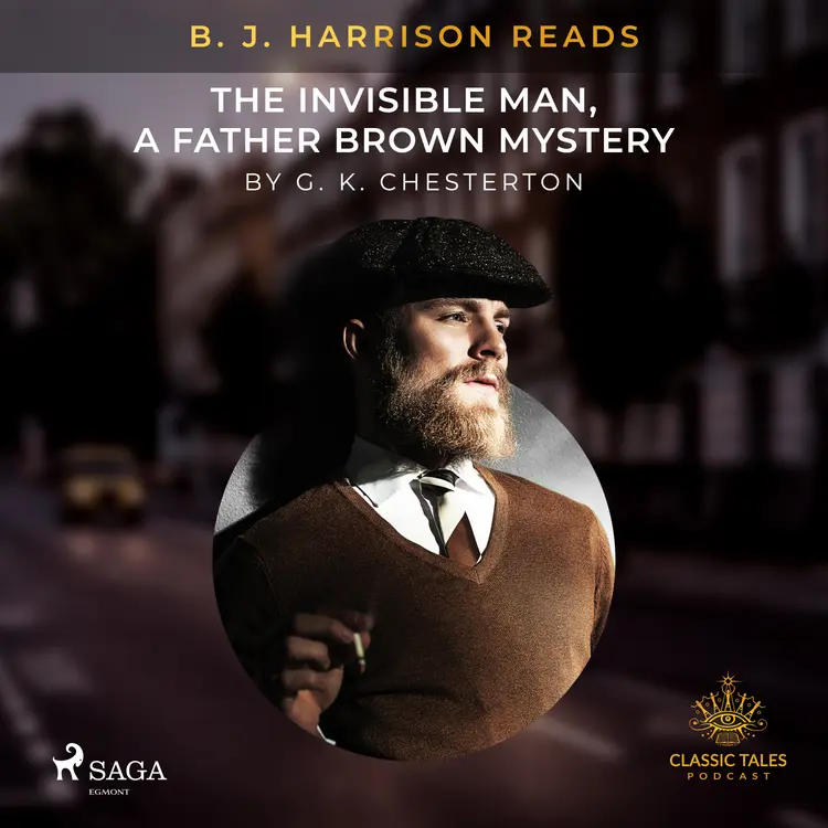 B. J. Harrison Reads The Invisible Man, a Father Brown Mystery af G. K. Chesterton