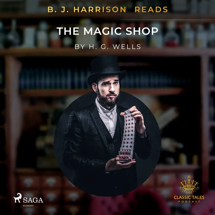 B.J. Harrison Reads The Magic Shop af H. G. Wells
