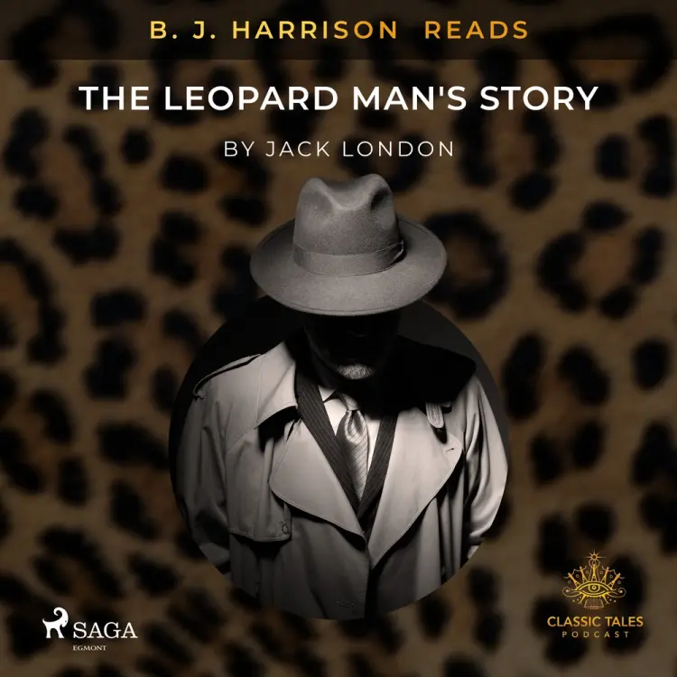 B. J. Harrison Reads The Leopard Man's Story af Jack London