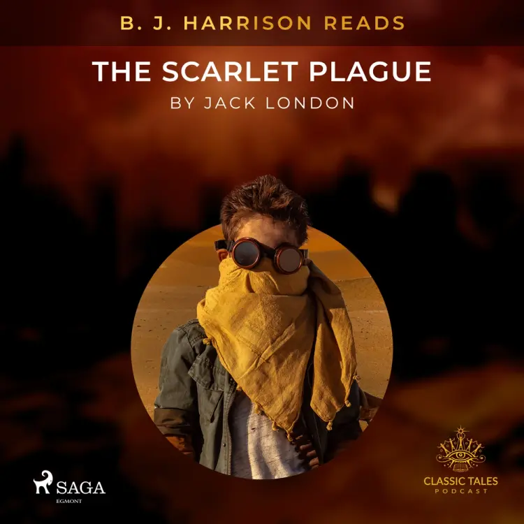 B. J. Harrison Reads The Scarlet Plague af Jack London