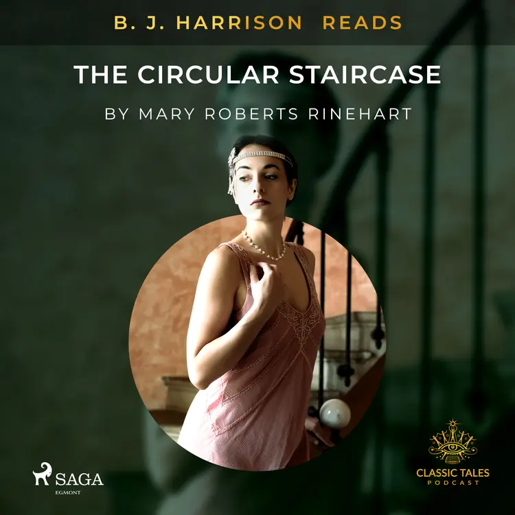 B. J. Harrison Reads The Circular Staircase af Mary Roberts Rinehart