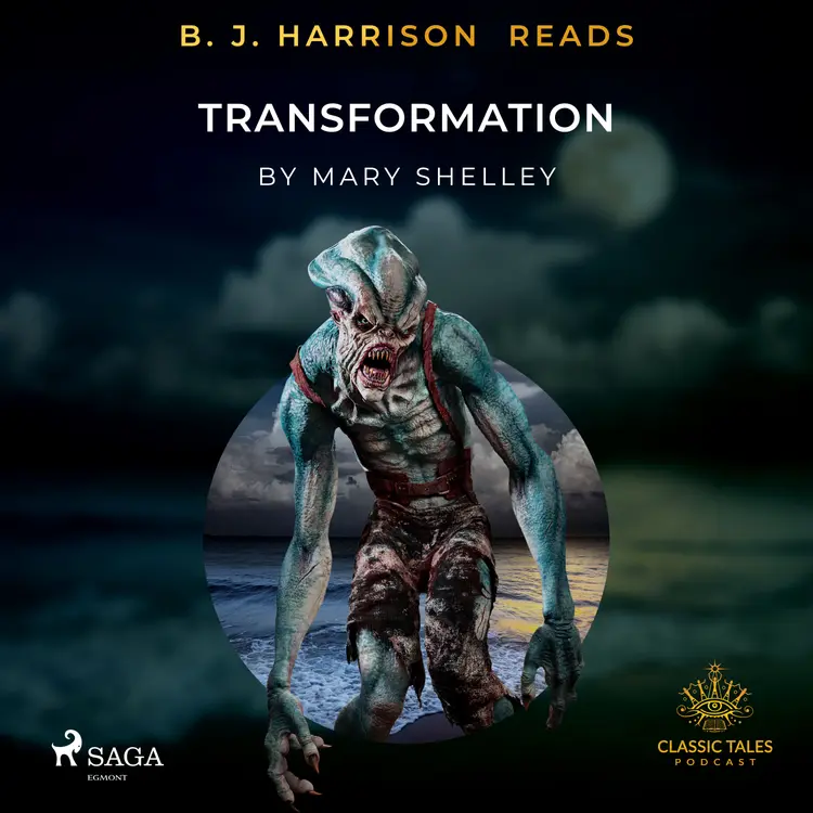 B. J. Harrison Reads Transformation af Mary Shelley