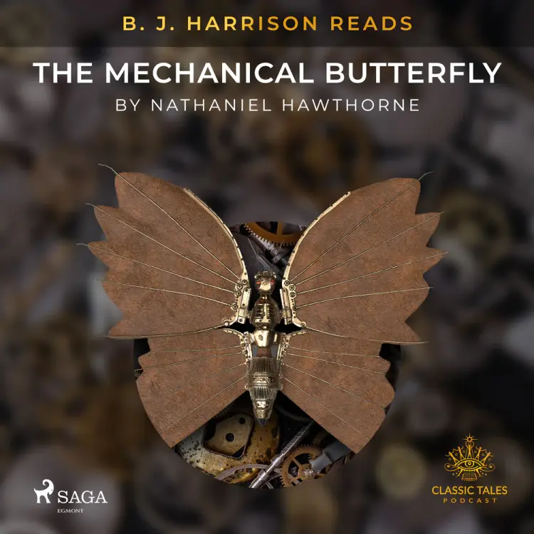 B. J. Harrison Reads The Mechanical Butterfly af Nathaniel Hawthorne