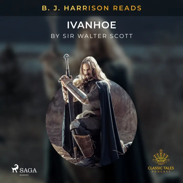 B. J. Harrison Reads Ivanhoe af Sir Walter Scott