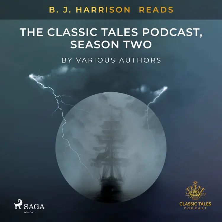 B. J. Harrison Reads The Classic Tales Podcast, Season Two af Various Authors