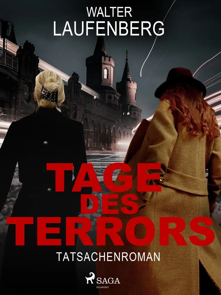 Tage des Terrors. Tatsachenroman af Walter Laufenberg